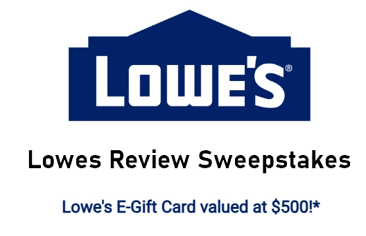 Lowes review sweepstakes with e-Gift card